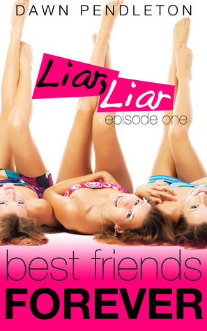 Liar, Liar by Dawn Pendleton