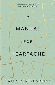 A Manual for Heartache by Cathy Rentzenbrink