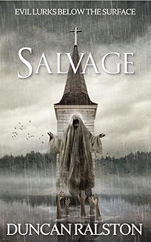 Salvage by Duncan Ralston
