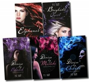 Divine by Mistake / Divine by Choice / Divine by Blood / Elphame's Choice / Brighid's Quest by P.C. Cast