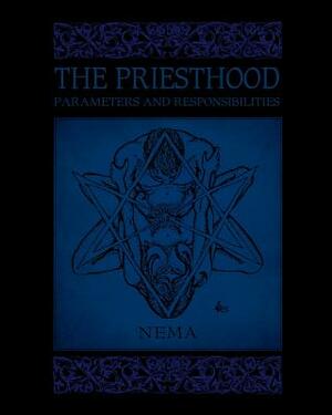 The Priesthood: Parameters and Responsibilities by Nema