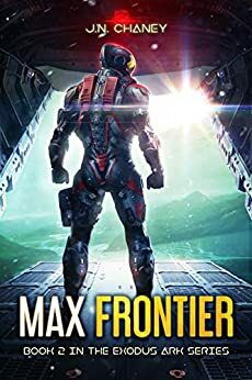 Max Frontier by J.N. Chaney