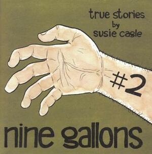 Nine Gallons #2 by Susie Cagle