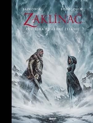 Zaklínač: Posledné želanie by Karol Chmel, Andrzej Sapkowski