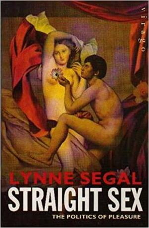 Straight Sex: The Politics of Desire by Lynne Segal