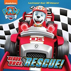 Ready, Race, Rescue! (Paw Patrol) by Hollis James, MJ Illustrations