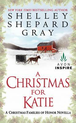 A Christmas for Katie: A Christmas Families of Honor Novella by Shelley Shepard Gray