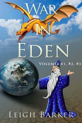 War in Eden: Volumes #1, #2, #3 by Leigh Barker