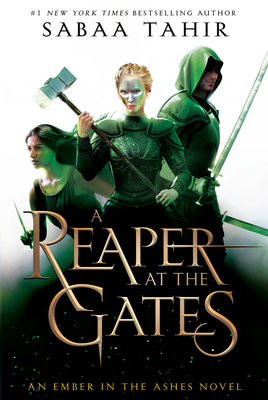 A Reaper at the Gates by Sabaa Tahir