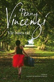 Vår bästa tid by Penny Vincenzi