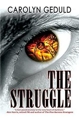 The Struggle by Carolyn Geduld, Carolyn Geduld