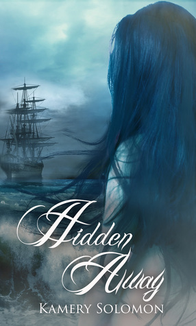 Hidden Away by Kamery Solomon