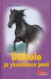 Diabolo ja yksinäinen poni by Gabi Adam