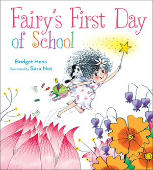 Fairy's First Day of School by Bridget Heos