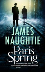 Paris Spring by James Naughtie