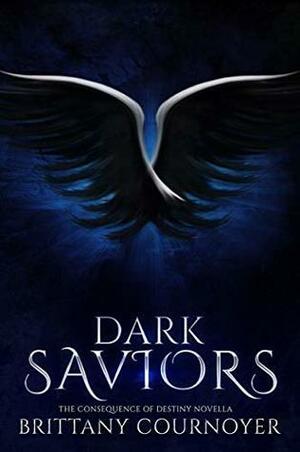 Dark Saviors by Brittany Cournoyer