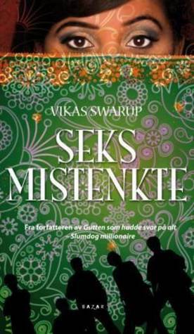 Seks mistenkte - dødens ulikhet by Kirsti Øvergaard, Vikas Swarup