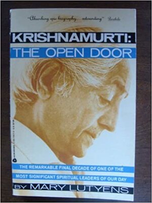 Krishnamurti: The Open Door by Mary Lutyens