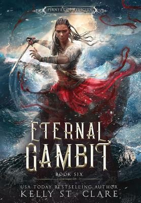 Eternal Gambit by Kelly St. Clare