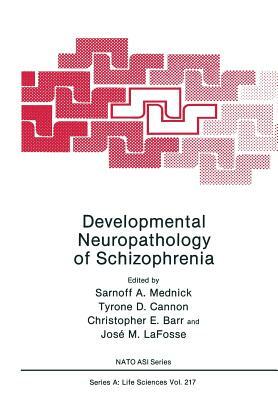 Developmental Neuropathology of Schizophrenia by 