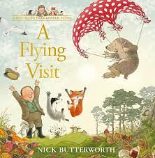 A Flying Visit by Nick Butterworth