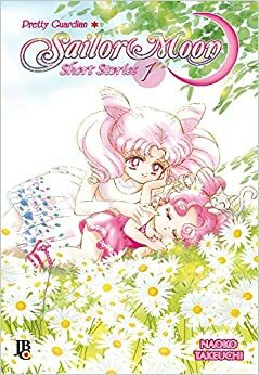 Sailor Moon Short Stories, Vol. 1 by Naoko Takeuchi