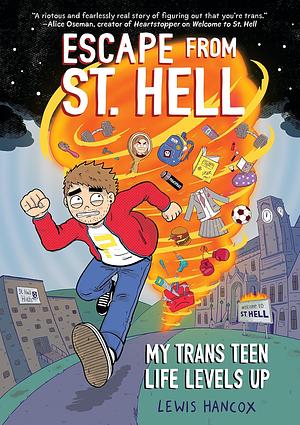 Escape from St. Hell: a Graphic Novel by Lewis Hancox