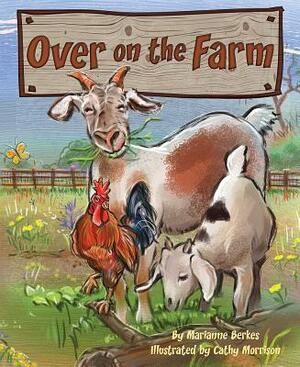 Over on the Farm by Marianne Berkes