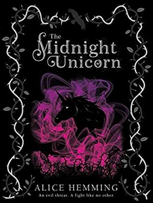 The Midnight Unicorn by Alice Hemming