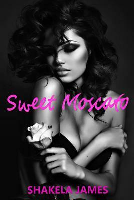 Sweet Moscato by Shakela James