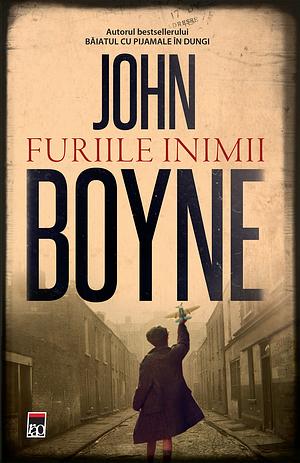 Furiile inimii by John Boyne