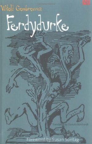 Ferdydurke by Danuta Borchardt, Witold Gombrowicz