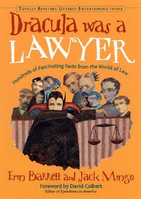 Dracula Was a Lawyer by Erin Barrett, Jack Mingo