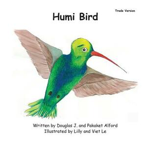 Humi Bird - Trade Version: A Humble Tale by Pakaket Alford