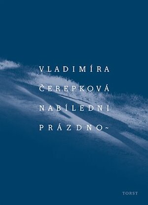 Nabíledni prázdno by Vladimíra Čerepková