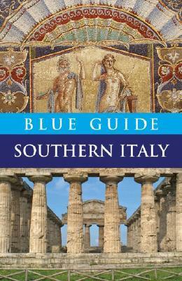 Blue Guide Southern Italy (Blue Guides) by Paul Blanchard