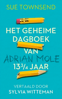 Het geheime dagboek van Adrian Mole 13 3/4 by Sue Townsend