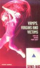 Vamps, Virgins, and Victims: How Can Women Fight AIDS? by Jonathan M. Mann, Robin Gorna