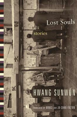 Lost Souls: Stories by Ju-Chan Fulton, Hwang Sun-won