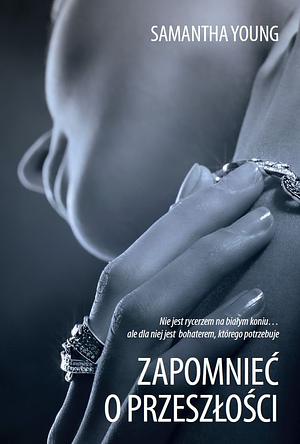 Zapomnieć o przeszłości by Samantha Young