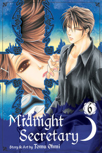 Midnight Secretary, Vol. 06 by Tomu Ohmi