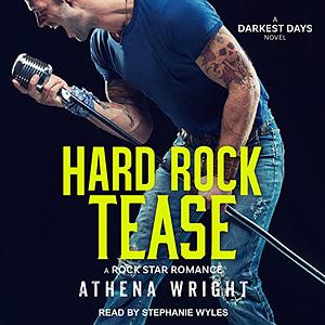 Hard Rock Tease by Athena Wright