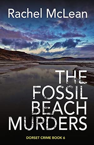 The Fossil Beach Murders by Rachel McLean