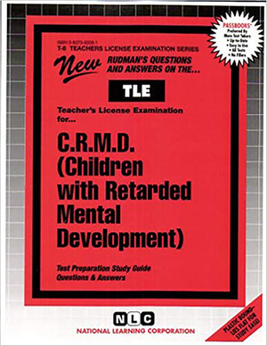 C.R.M.D. (Children with Retarded Mental Development): Passbooks Study Guide by National Learning Corporation