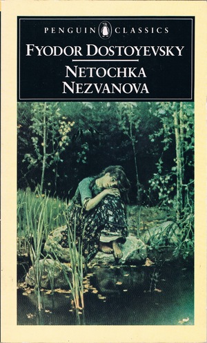 Netochka Nezvanova by Fyodor Dostoevsky