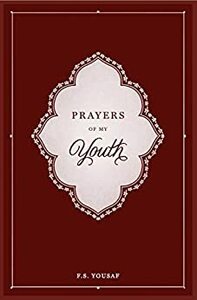 Prayers of My Youth by F.S. Yousaf