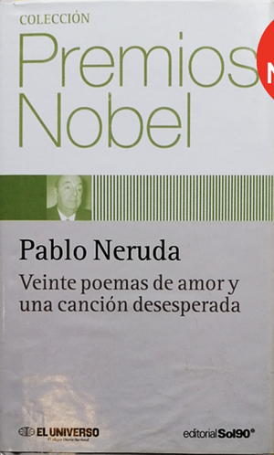 Veinte poemas de amor y una canción desesperada by Pablo Neruda