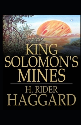 King Solomon's Mines Illustrated by H. Rider Haggard