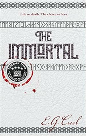 The Immortal by E.G. Creel