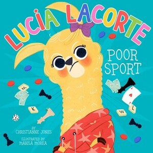 Lucia Lacorte, Poor Sport by Christianne Jones, Marisa Morea
